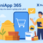 Giải pháp MiniApp 365 – “Vũ khí mới” giúp doanh nghiệp phân phối tăng trưởng doanh số & gắn kết hệ thống đại lý!